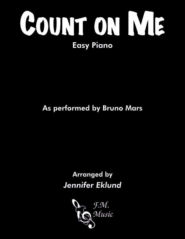 Count on Me (Easy Piano) By Bruno Mars - F.M. Sheet Music - Pop
